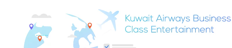 Kuwait Airways Business Class Entertainment